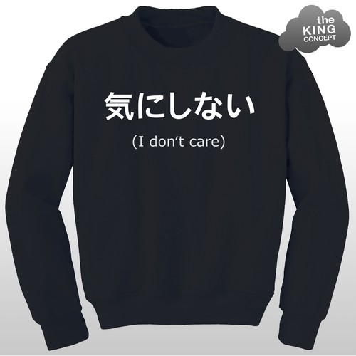 Japanese I Don't Care Sweatshirt 