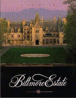 A Guide to Biltmore Estate - Hardcover By Carley, Rachel - VERY GOOD