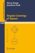 Singular Coverings of Toposes, Paperback by Bunge, M.; Funk, J., Brand New, F...