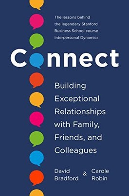 CONNECT: BUILDING EXCEPTIONAL RELATIONSHIPS WITH FAMILY, By Bradford David Ph.d.