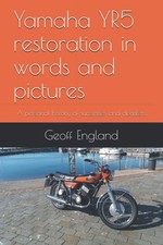 Yamaha YR5 restoration in words and pictures A personal history of successes ...