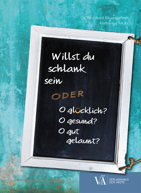 Thumbnail - Willst Du Schlank Sein | Bernhard Baumgartner, Katharina Muhr |