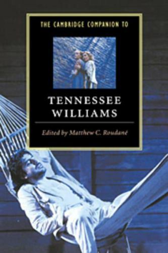 The Cambridge Companion to Tennessee Williams Roudané Paperback 9780521498838