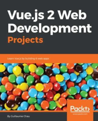 Vue.js 2 Web Development Projects, Brand New, Free shipping in the US