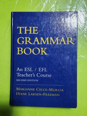 The Grammar Book : An ESL/EFL Teacher's Course by Howard Alan Williams, Marianne