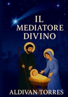 Aldivan Teixeira Torres | Il Mediatore Divino | Taschenbuch | Italienisch | DE