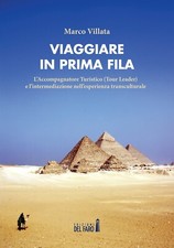 Viaggiare in prima fila. L'accompagnatore turistico (tour leader) e l'intermedia