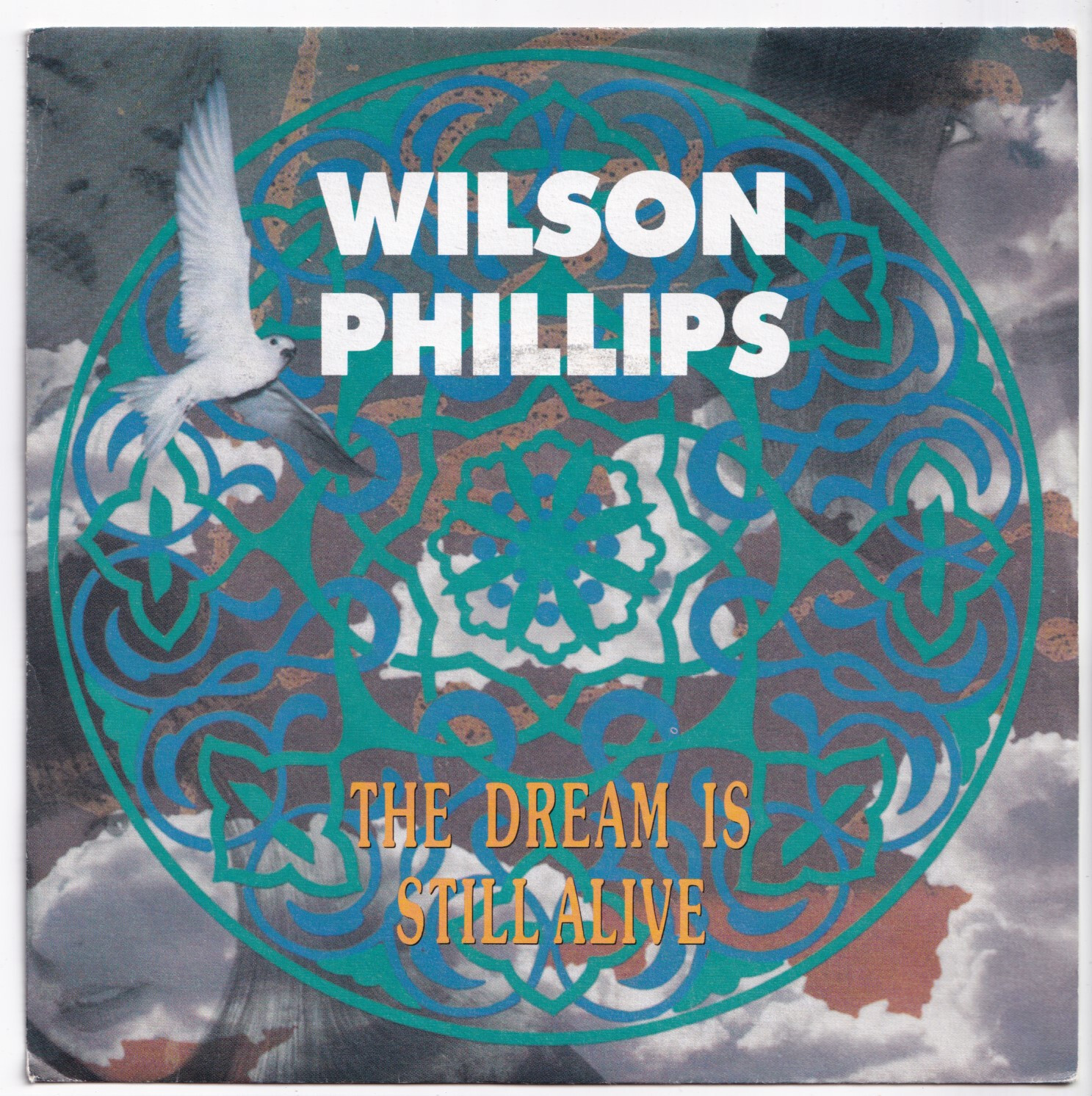 (nR408) Wilson Phillips, The Dream Is Still Alive - 1990 - 7"" vinyl