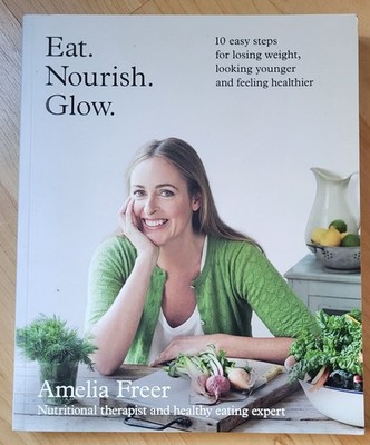 Eat Nourish Glow, Amelia Freer, Buch, englische Ausgabe, wie neu