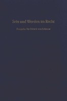Sein Und Werden Im Recht. Walter G. Becker