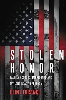 Stolen Honor: Falsely Accused, Impris..., Clint Lorance
