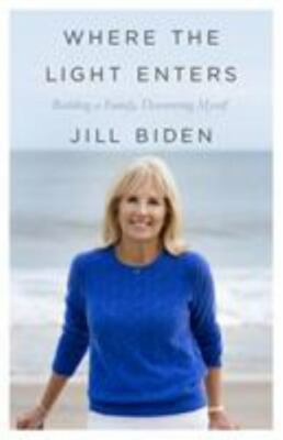 #ad Where the Light Enters: Building a Family 9781250182326 hardcover Jill Biden $3.95