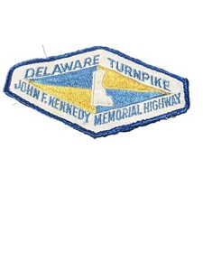 Vintage patch of Delaware Turnpike John F. Kennedy memorial Highway /name change