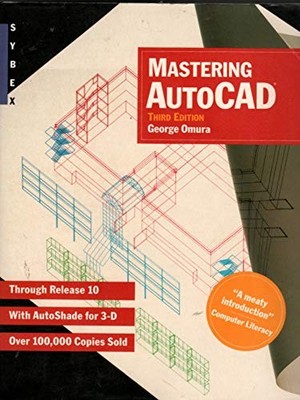 Mastering AutoCAD - Omura, George