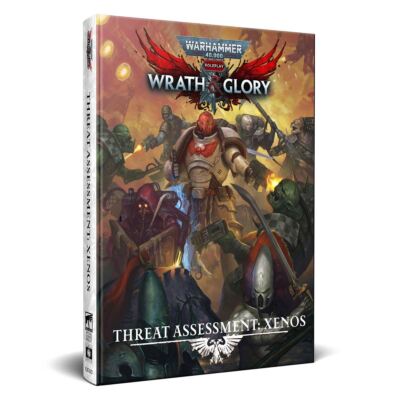 Warhammer 40000 Wrath and Glory - Threat Assessment Xenos