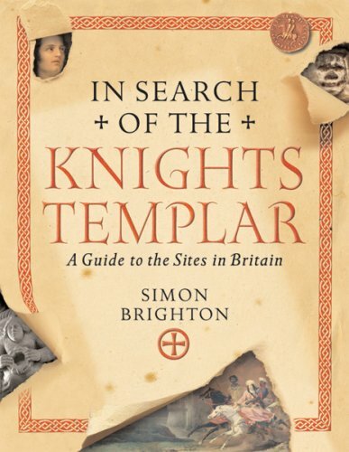 In Search of the Knights Templar: A Guide to the Sites in Brita .9780297844334