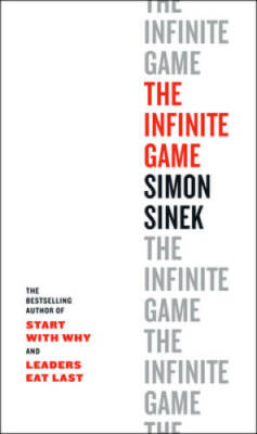 The Infinite Game - Hardcover By Sinek, Simon - VERY GOOD