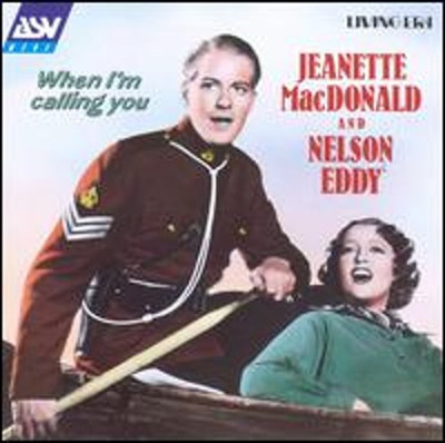 When I'm Calling You by Jeanette MacDonald Nelson Eddy: Used