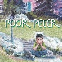 Gertrude Spindler | Poor Peter | Taschenbuch | Englisch (2013) | Xlibris