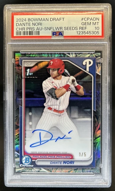 2024 Bowman Draft Dante Nori Chrome Auto Sunflower Seeds 1st #/5 Phillies PSA 10