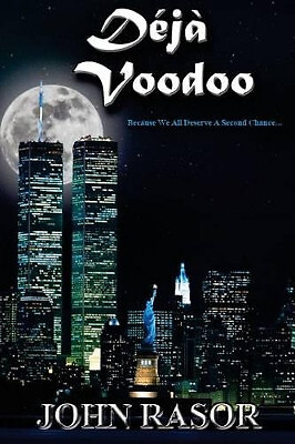 Deja Voodoo By MR John Rasor - New Copy - 9781503227439
