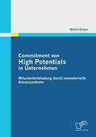 Commitment Von High Potentials In Unternehmen: Mitarbeiterbindung Durch Immateri