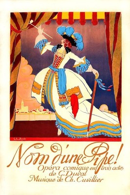   Nom d'une Pipe! Opera Poster - Vintage 1920s 24x36  Classic Print   !