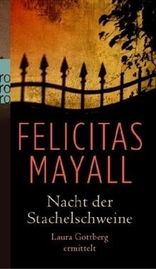 Nacht der Stachelschweine von Mayall, Felicitas | Buch | Zustand sehr gut