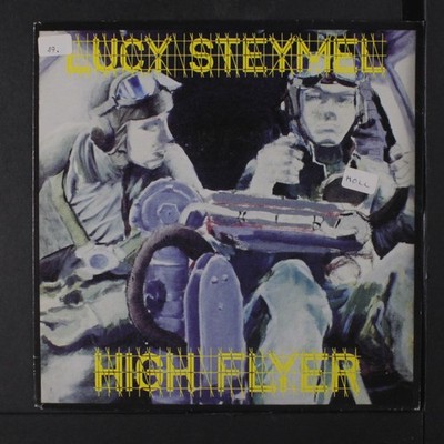 LUCY STEYMEL: highflyer / love is a full-time job CBS 7'' Single 45 RPM