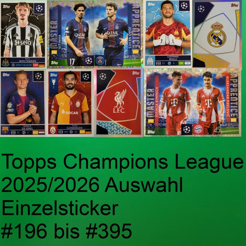 Topps Champions League 2025/2026 25/26- Einzelsticker-Auswahl Nummer 196 bis 395