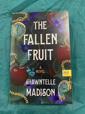 The Fallen Fruit: A Novel by Shawntelle Madison (softcover)