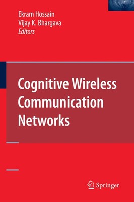 Vijay K. Bhargava (u. a.) | Cognitive Wireless Communication Networks | Buch
