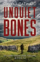 Unquiet Bones David J. Gatward Taschenbuch DCI Harry Grimm Crime Thrillers 2023
