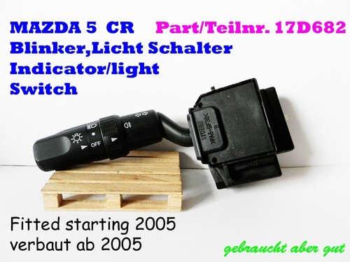 Mazda  17D685 CR Schalter Lenkstockschalter Wischer Scheibenwischer   ab 2005