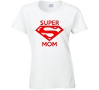 Super Mom T Shirt