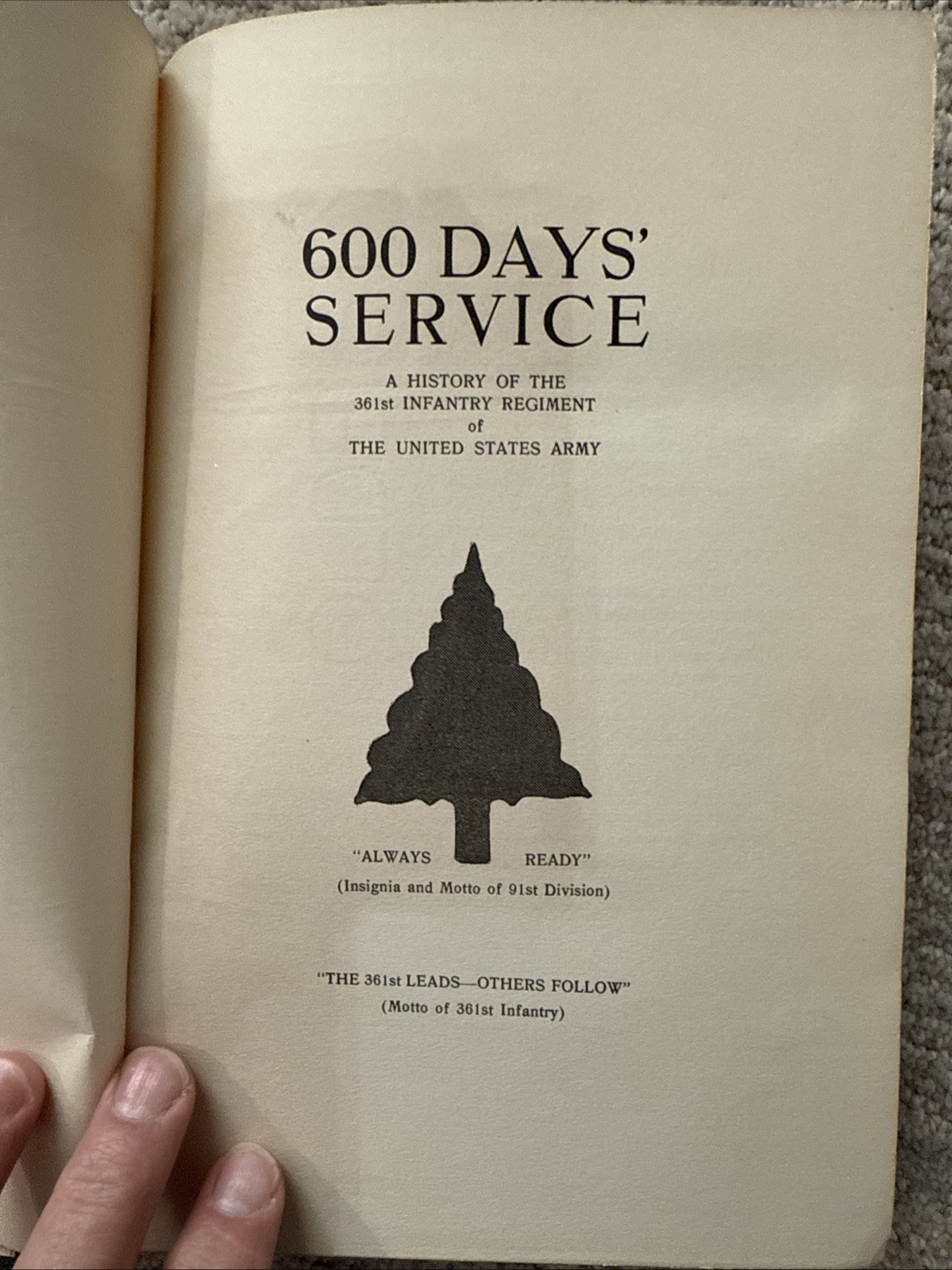 600 Days Service, 361 Infantry Regiment, 91st Division WWI Unit History Book