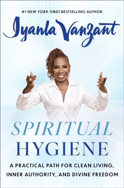 Spiritual Hygiene: A Practical Path for Clean Living, Inner Authority, and Divine Freedom - Image 4
