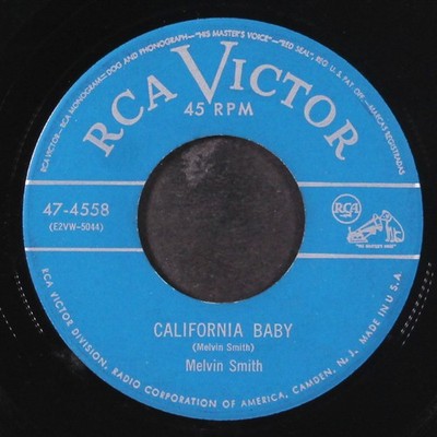 MELVIN SMITH: California Baby / Everybody's Got The Blues RCA 7'' Single 45 UPM