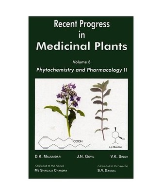 RECENT PROGRESS IN MEDICINAL PLANTS, VOLUME 8: PHYTOCHEMISTRY AND PHARMACOLOGY 2