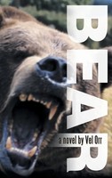 Vel Orr | Bear! | Buch | Englisch (2013) | Gebunden | Authorhouse