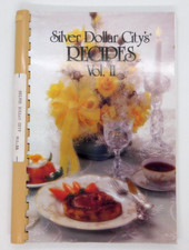 Cookbook Silver Dollar Citys Recipes Vol II 2nd Printing 1995 Good Food