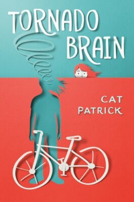 Tornado Brain by Cat Patrick: New