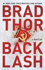 Backlash: A Thriller (The Scot Harvath Series) - Hardcover By Thor, Brad - GOOD