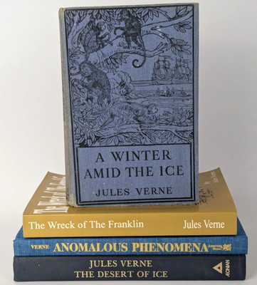 Jules Verne x 4 Winter Amid the Ice Wreck of Franklin Anomalous Phenomena Desert