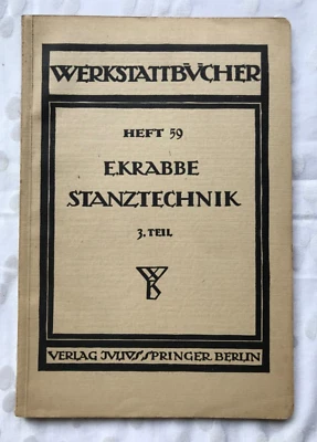 Werkstattbuch Nr.59, Stanztechnik, Erich Krabbe, Springer 1938 - Bild 1 von 3