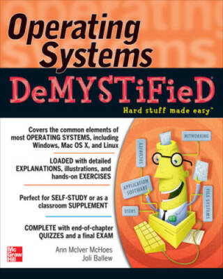 Operating Systems DeMYSTiFieD - Paperback By McIver McHoes, Ann - VERY GOOD