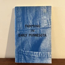 Farming In Early Minnesota By Edward J Lettermann