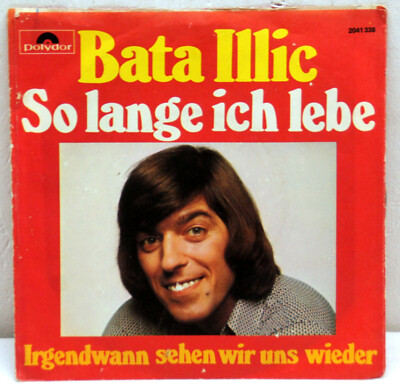 7'' Vinyl - BATA ILLIC - Solange ich lebe