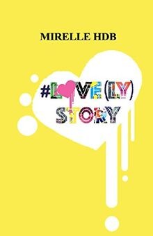 #Love(ly) Story (Lovely Projets, Band 2) von HdB, M... | Buch | Zustand sehr gut