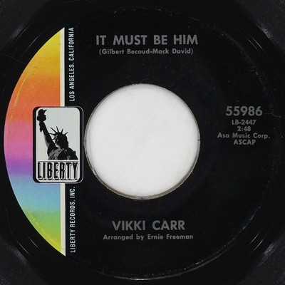 VIKKI CARR It Must Be Him LIBERTY 55986 VG 45 RPM 1967 Chanson 7'' Jazz Jukebox